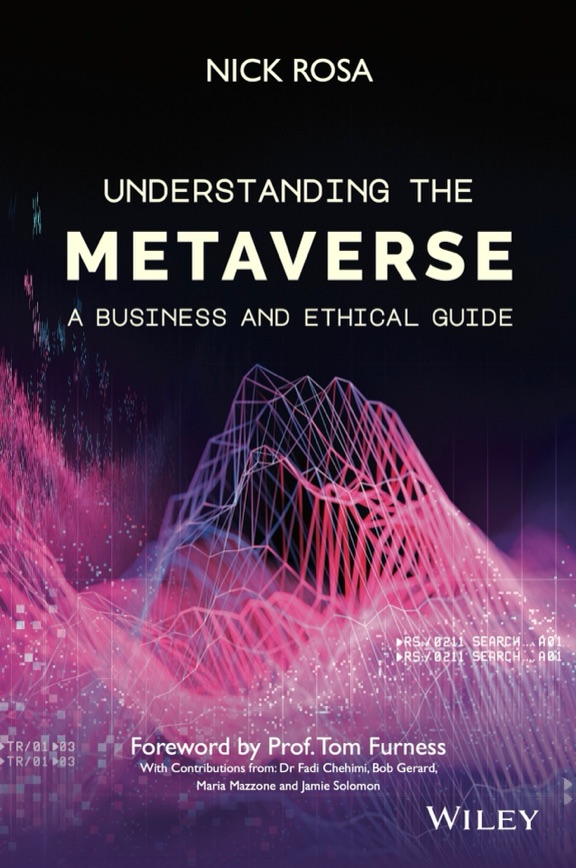 Understanding the Metaverse — A Business and Ethical Guide by Nick Rosa